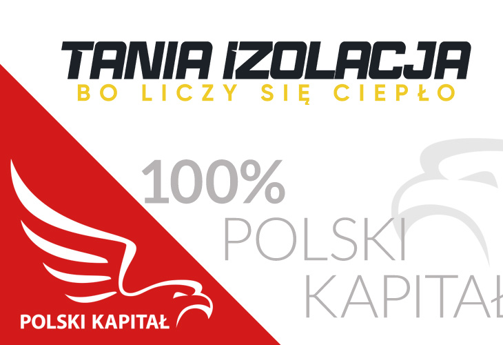 Tania Izolacja - 100% Polski kapitał